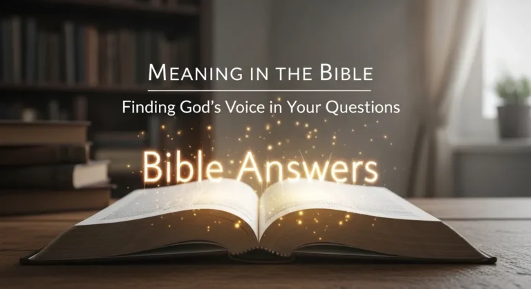 Bible Answers Meaning in the Bible
