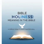 Bible Holiness Meaning in the Bible