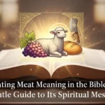 Eating Meat Meaning in the Bible