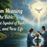 Baptism Meaning in the Bible